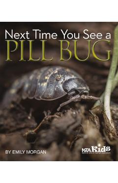 Next Time You See a Pill Bug