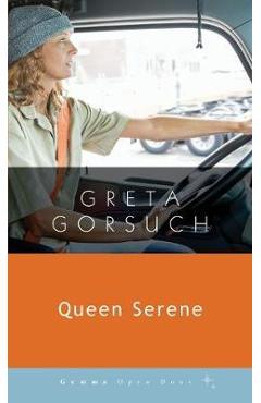 Queen Serene - Greta Gorsuch