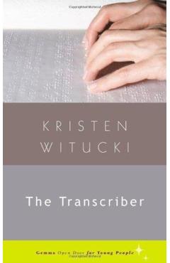 The Transcriber - Kristen Witucki