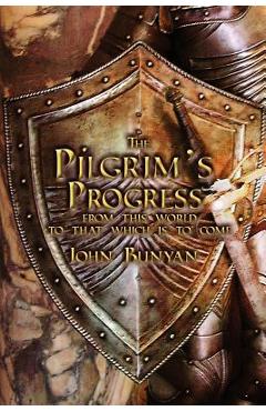 The Pilgrim\'s Progress: Both Parts and with Original Illustrations - John Bunyan