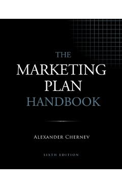 The Marketing Plan Handbook, 6th Edition - Alexander Chernev