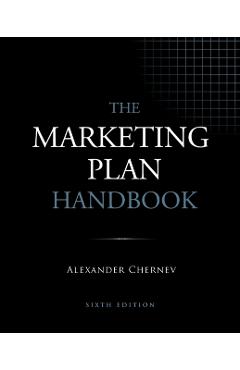 The Marketing Plan Handbook, 6th Edition - Alexander Chernev