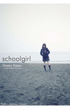 Schoolgirl - Osamu Dazai