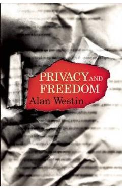 Privacy and Freedom - Alan F. Westin