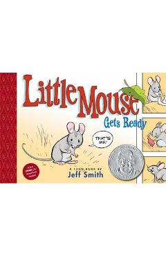 Little Mouse Gets Ready: Toon Level 1 - Jeff Smith
