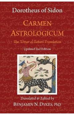 Carmen Astrologicum: The \'Umar al-Tabari Translation - Benjamin N. Dykes