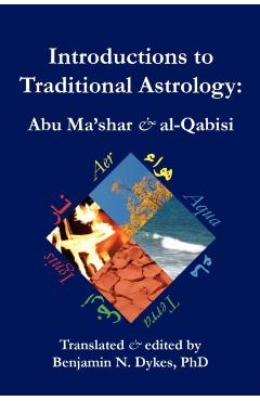 Introductions to Traditional Astrology - Benjamin N. Dykes