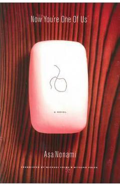 Now You\'re One of Us - Asa Nonami