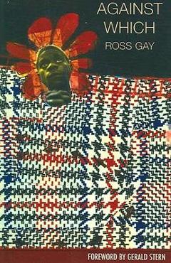 Against which - ross gay