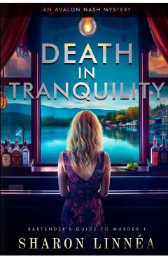 Death in Tranquility - Sharon Linn�a