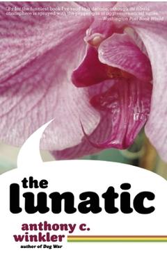 The Lunatic - Anthony C. Winkler