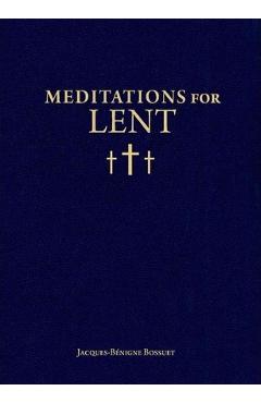 Meditations for Lent - Jacques-benigne Bossuet