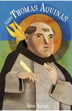Saint Thomas Aquinas for Children and the Childlike - Raissa Maritain
