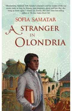 A Stranger in Olondria - Sofia Samatar