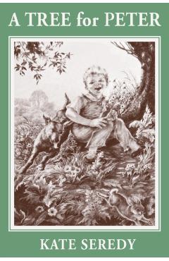 A Tree for Peter - Kate Seredy