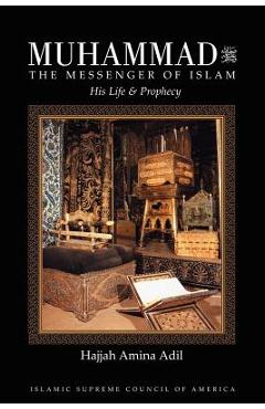 Muhammad: The Messenger of Islam