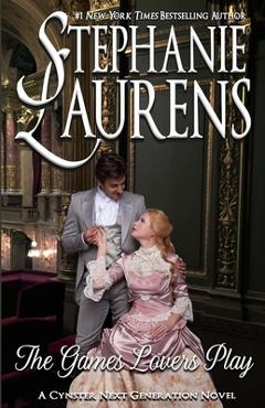 The Games Lovers Play - Stephanie Laurens