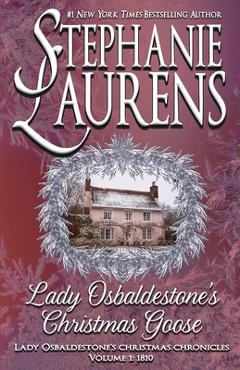 Lady Osbaldestone\'s Christmas Goose - Stephanie Laurens