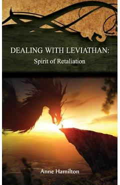 Dealing with Leviathan: Spirit of Retaliation: Strategies for the Threshold #5