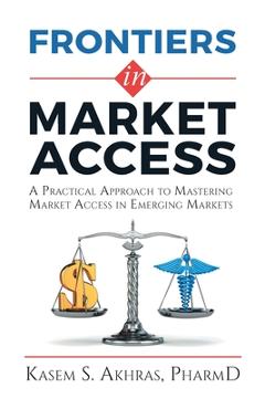 Frontiers in market access - kasem akhras