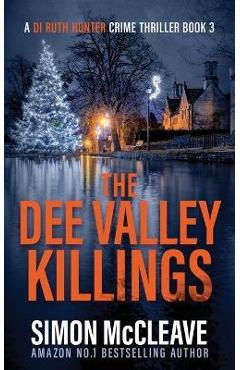 The Dee Valley Killings - Simon Mccleave