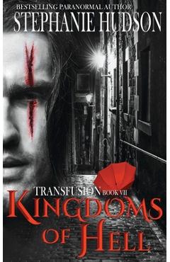 Kingdoms of Hell - Stephanie Hudson