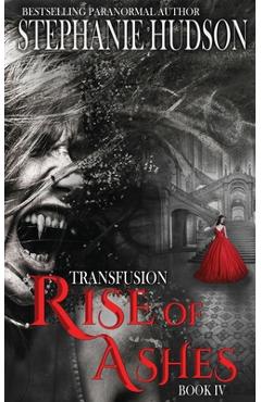 Rise of ashes - stephanie hudson