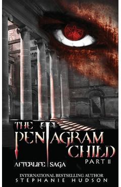 The Pentagram Child - Part Two - Stephanie Hudson