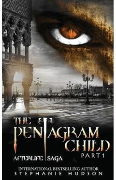 The Pentagram Child - Part One - Stephanie Hudson