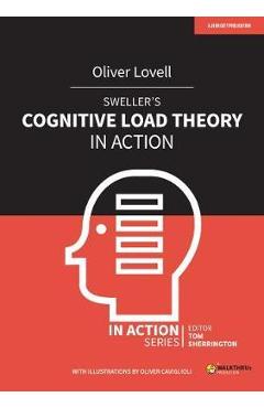 Sweller\'s Cognitive Load Theory in Action - Oliver Lovell