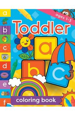 Toddler Coloring Book Ages 1-3: Fun, first alphabet abc preschool activity workbook, kindergarten, early learning, letter tracing - Creative Kids Studio
