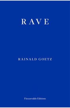 Rave - Rainald Goetz