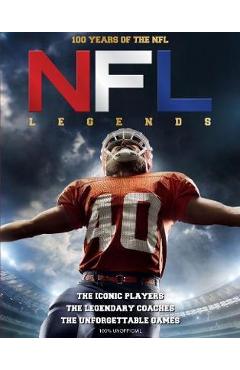 NFL Legends: 100 Years of the NFL - Sona Books
