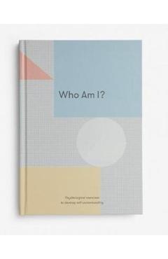 Who Am I?: Psychological Exercises to Develop Self-Understanding - The School Of Life