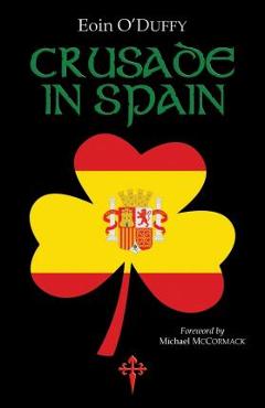 Crusade in Spain - Eoin O'duffy - Imagine 1