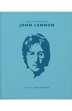 The Little Book of John Lennon: In His Own Words - Malcolm Croft