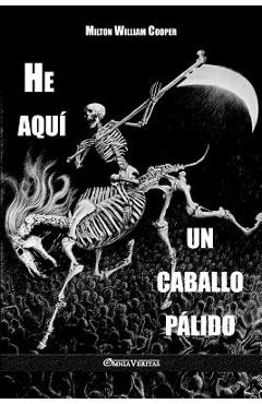 He aqu� un caballo p�lido - Milton William Cooper
