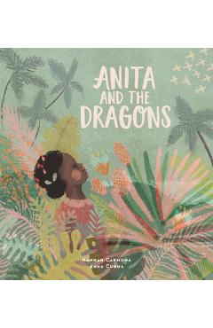 Anita and the Dragons - Hannah Carmona