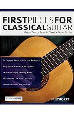 First Pieces for Classical Guitar: Master twenty beautiful classical guitar studies - Rob Thorpe - Imagine 1