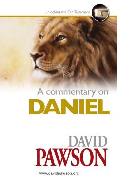 A Commentary on Daniel - David Pawson