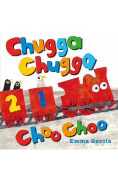 Chugga Chugga Choo Choo - Emma Garcia - Imagine 1