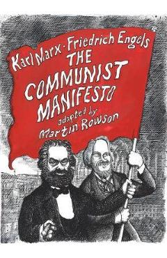 The Communist Manifesto: A Graphic Novel - Karl Marx