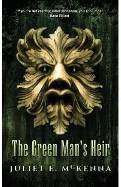 The Green Man\'s Heir - Juliet E. Mckenna
