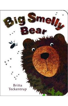 Big Smelly Bear - Britta Teckentrup