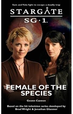 STARGATE SG-1 Female of the Species - Geonn Cannon