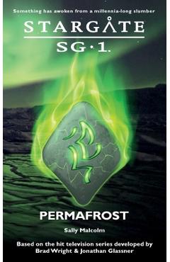 STARGATE SG-1 Permafrost - Sally Malcolm