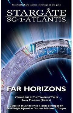 STARGATE SG-1 & STARGATE ATLANTIS Far Horizons - Sally Malcolm