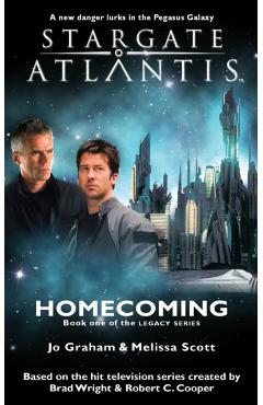 STARGATE ATLANTIS Homecoming (Legacy book 1) - Jo Graham