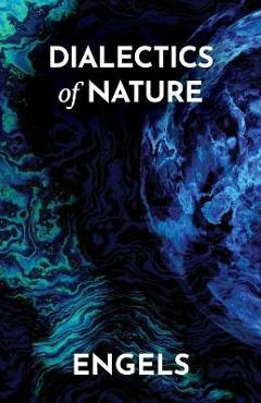 Dialectics of Nature - Frederick Engels