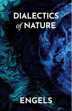 Dialectics of Nature - Frederick Engels